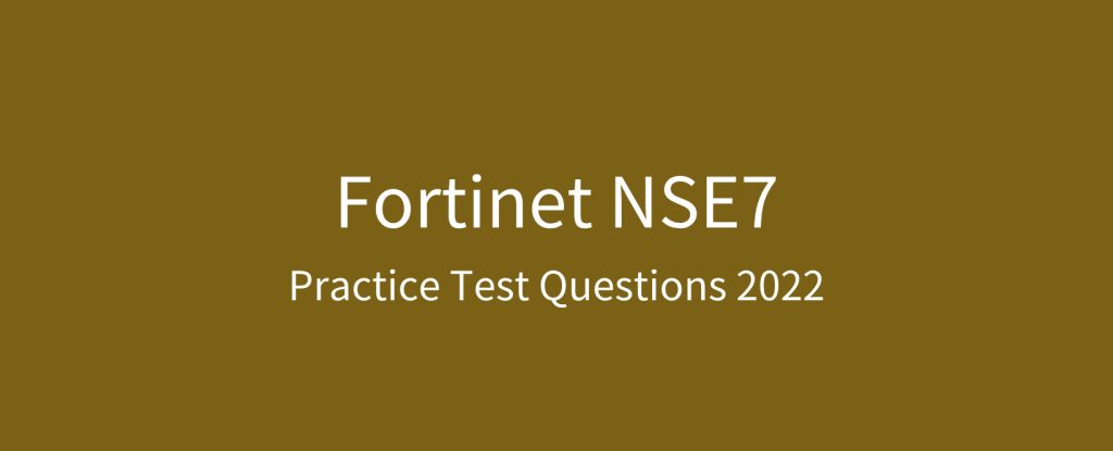 Fortinet NSE7